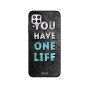 جراب ظهر زوت بطبعة عبارة You Have One Life لهواوي نوفا 7i