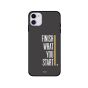 Finish What You Start Printed Back Cover for Apple iPhone 11