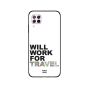 Moreau Laurent Will Work For Travel Printed Back Cover for Huawei Nova 7i