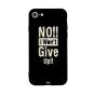 No I Won't Give Up Printed Back Cover for Apple iPhone 8