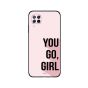 جراب ظهر زوت بطبعة عبارة You Go Girl لهواوي نوفا 7i