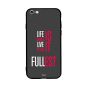 جراب ظهر بطبعة عبارة Life Is Short Live It To The Fullest لابل ايفون 6 بلس