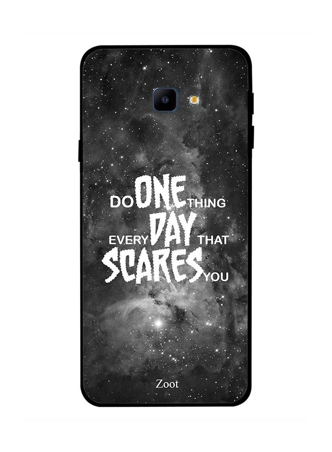 Moreau Laurent Do One Thing Every Day That Scares You Printed Back Cover for Samsung Galaxy J4 Core