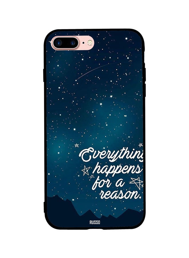 Everything Happens for A Reason Printed Back Cover for Apple iPhone 7 Plus