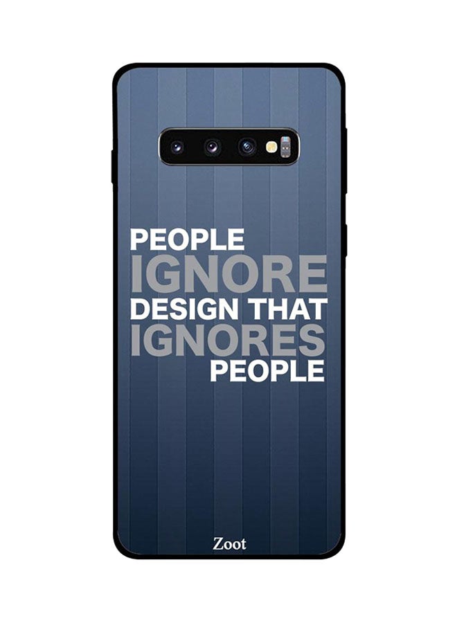 Zoot People Ignore Design That Ignores People Printed Back Cover for Samsung Galaxy S10