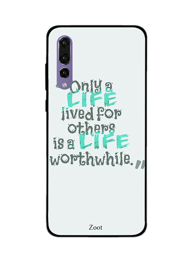 Zoot Only Life Lived For Others Is Life Worthwhile Pattern Skin for Huawei P20 Pro