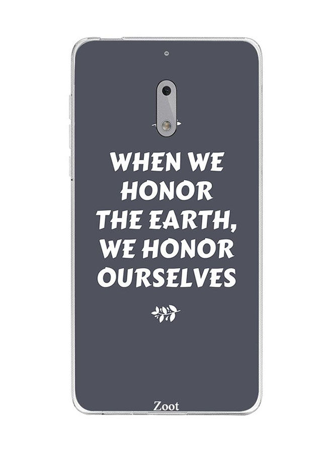 جراب ظهر زوت بلاستيك بطبعة عبارة When We Honor The Earth We Honour Ourselves لنوكيا 6
