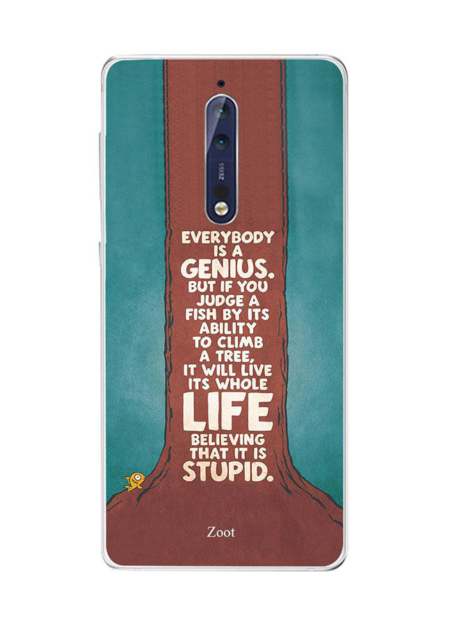 Zoot Everybody Is A Genius Printed Back Cover For Nokia 8