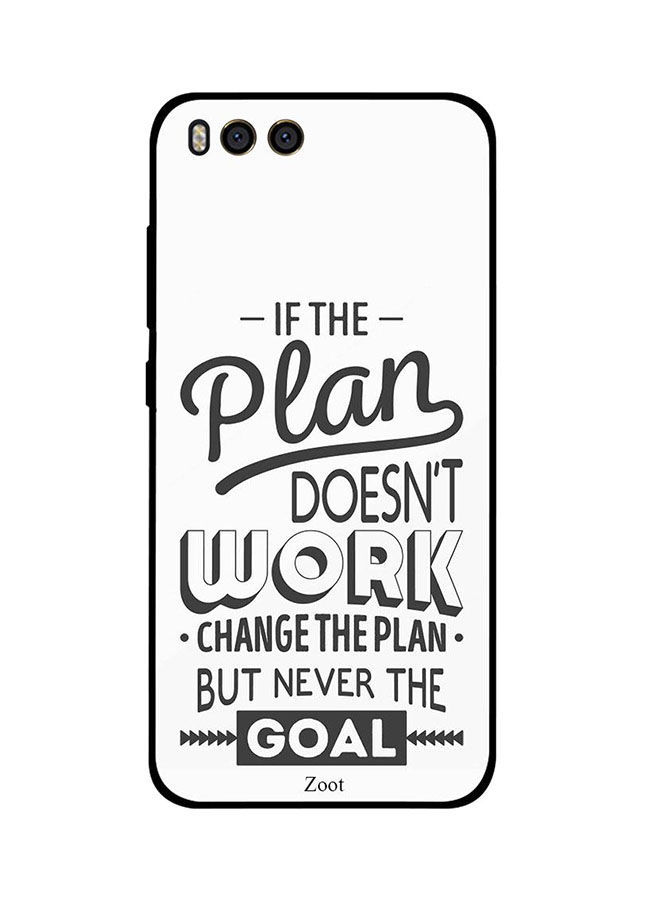 جراب ظهر زوت بطبعة عبارة If The Plan Doesnt Work Change The Plan But Never The Goal لـ شاومي مي6