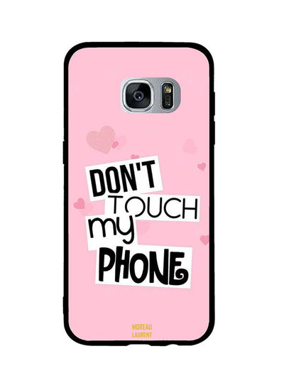   جراب ظهر مورو لورنت بلاستيك بطبعة عبارة Don't Touch My Phone لسامسونج جالكسيS7