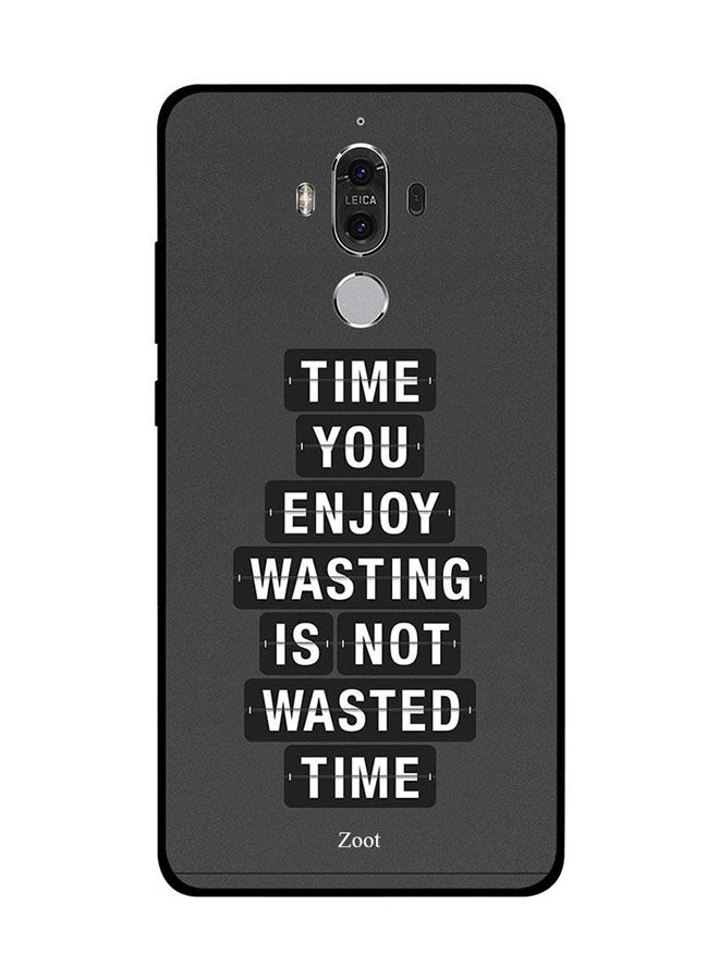 جراب ظهر زووت بطبعة Time You Enjoy Wasting Is Not Wasted Time لهواوي ميت 9 ، اسود وابيض