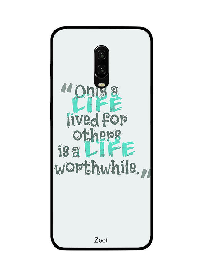Zoot Only A Life Lived For Others Is Life Worthwhile Pattern Back Cover for OnePlus 6T