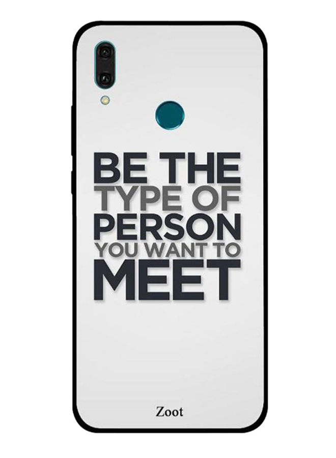 Zoot Be The Type Of Person You Want To Meet Printed Pattern Back Cover for Huawei Y9 2019
