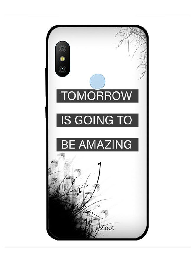 Zoot Tomorrow Is Going To Be Amazing Printed Back Cover For Xiaomi Mi A2 , White And Black