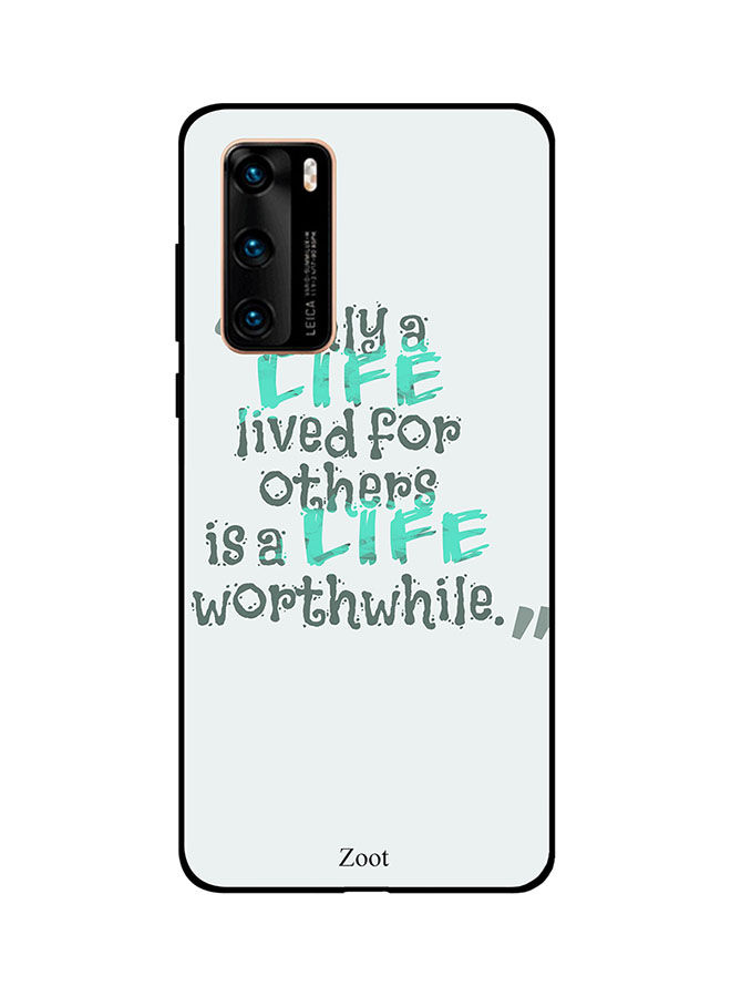 Zoot A Life Lived For Others Is A Life Worthwhile Pattern Back Cover for Huawei P40