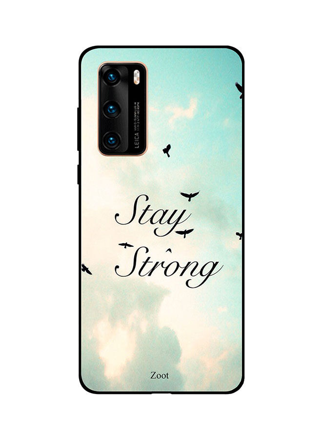 Zoot Stay Strong Printed Back Cover For Huawei P40 , Multi Color