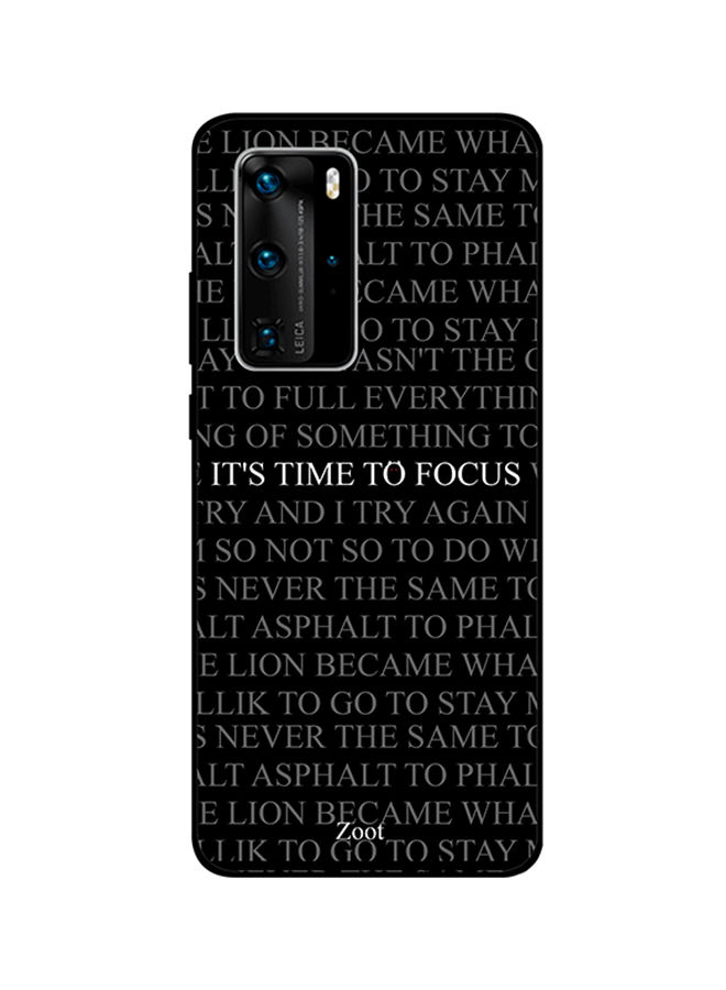 Zoot It'S Time To Focus Printed Back Cover For Huawei P40 Pro , Black And White