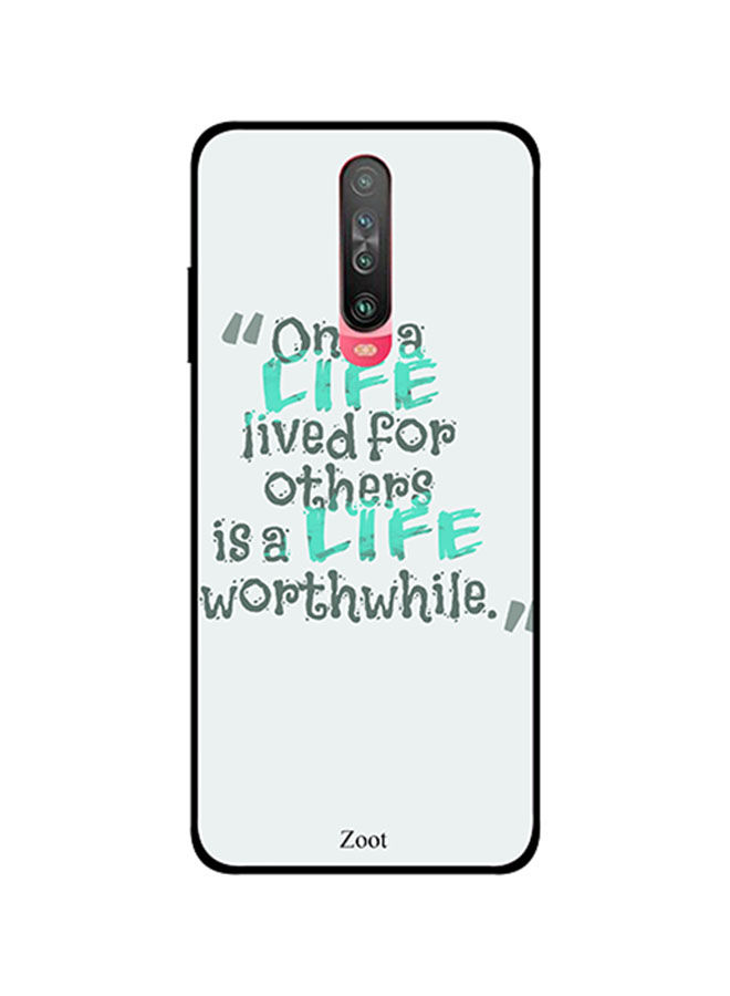 Zoot Only Life Lives For Others Is Life Worth While Printed Back Cover for Xiaomi Poco X2