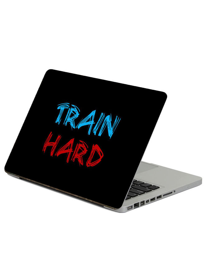 Train Hard Printed Laptop Sticker 15.6 Inch